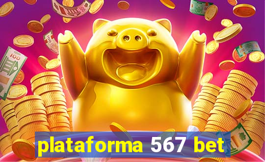 plataforma 567 bet